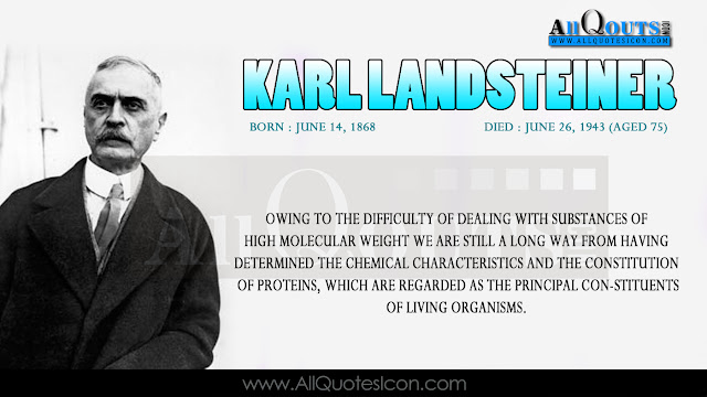 Karl Landsteiner  Life Quotes in English, Karl Landsteiner  Motivational Quotes in English, Karl Landsteiner  Inspiration Quotes in English, Karl Landsteiner  HD Wallpapers, Karl Landsteiner  Images, Karl Landsteiner  Thoughts and Sayings in English, Karl Landsteiner  Photos, Karl Landsteiner  Wallpapers, Karl Landsteiner  English Quotes and Sayings and more available here.