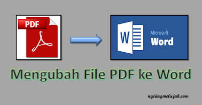 Mengubah File Pdf ke Word dengan Sangat Mudah dan Praktis tanpa Aplikasi dan Tanpa Online