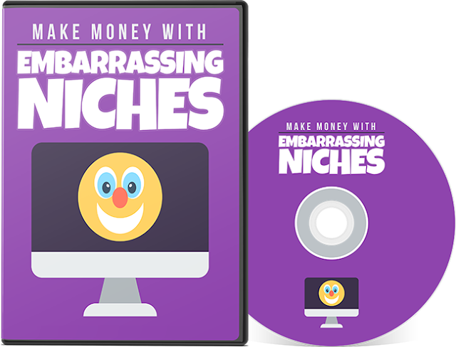 Make Money With Embarrassing Niches