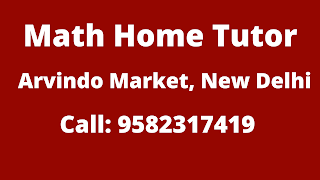 Best Maths Tutors for Home Tuition in Arvindo Market, Delhi. Call:9582317419
