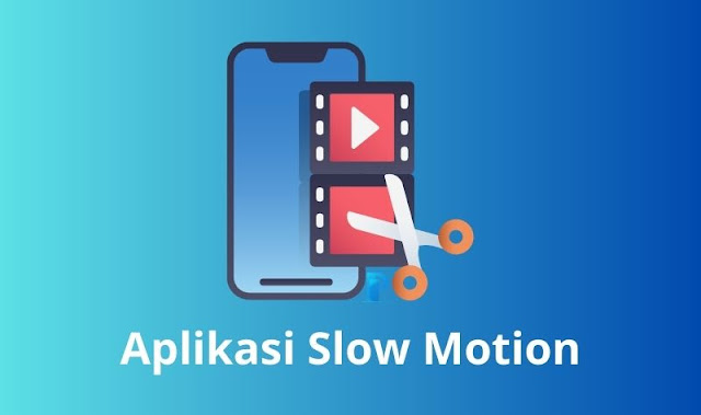 Aplikasi Efek Video Slow Motion Terbaik 2023