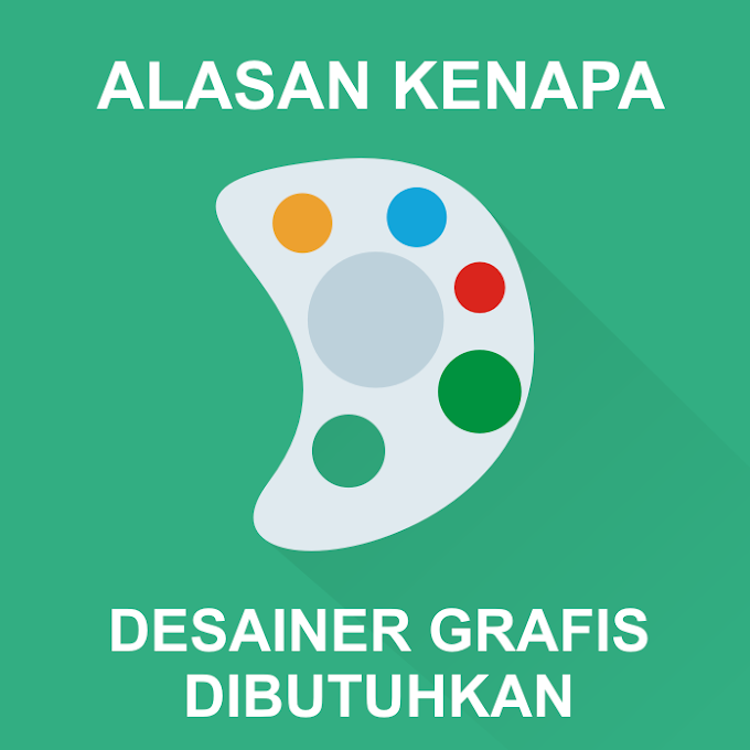 Alasan Kenapa Desainer Grafis dibutuhkan