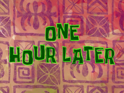 spongebob one hour later