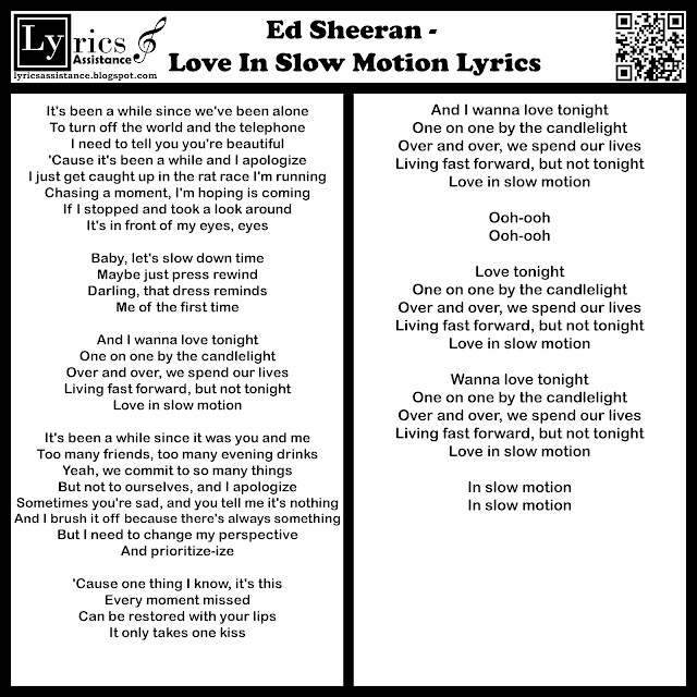  Ed Sheeran - Love In Slow Motion Lyrics  | lyricsassistance.blogspot.com