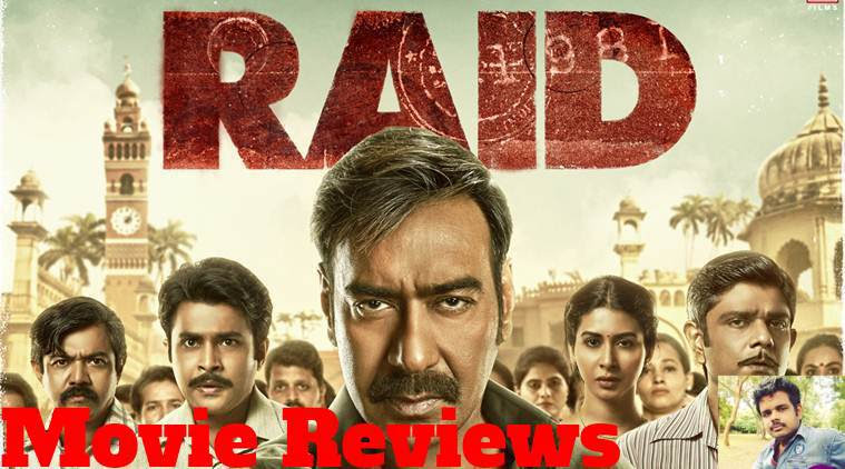 Raid: Movie Reviews