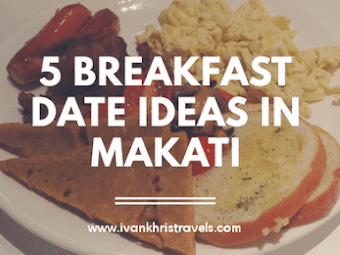 5 breakfast date ideas in Makati