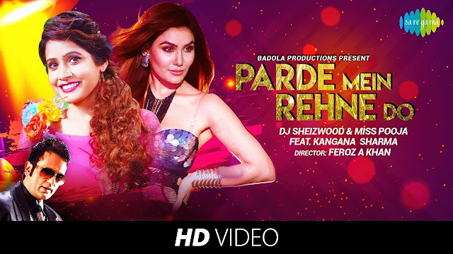 Parde Mein Rehne Do | Cover | DJ Sheizwood | Miss Pooja | Feat Kangana Sharma | HD Video Song