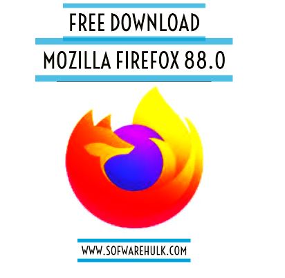 Mozilla Firefox 88.0 | Free Download
