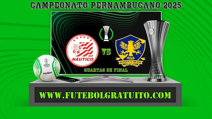 Assistir Náutico x Retrô ao vivo online grátis 03/03/2025