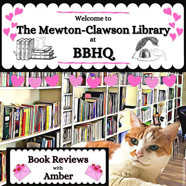 Book Reviews with Amber Valentine's Banner ©BionicBasil®, Amber the ginger and white cat, owns her own library