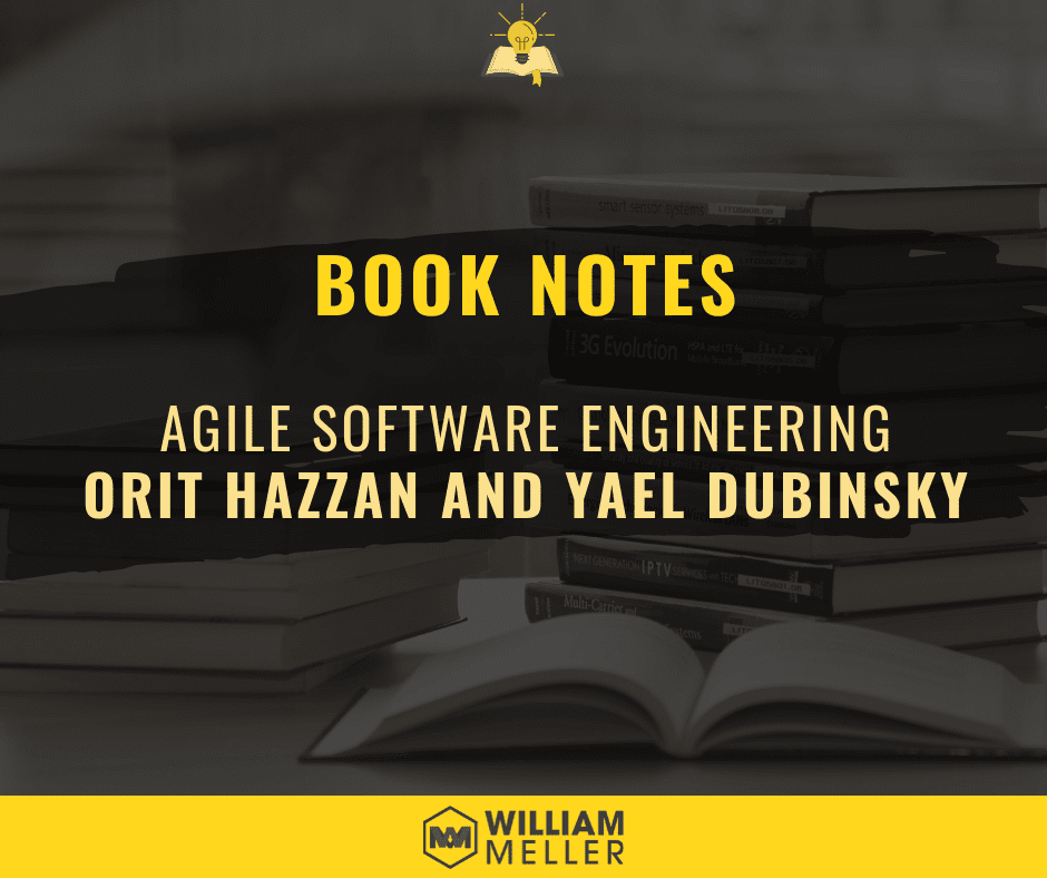Book Notes: Agile Software Engineering - Orit Hazzan and Yael Dubinsky
