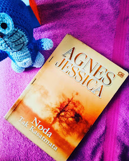 Sinopsis Novel Agnes Jessica Noda Tak Kasat Mata