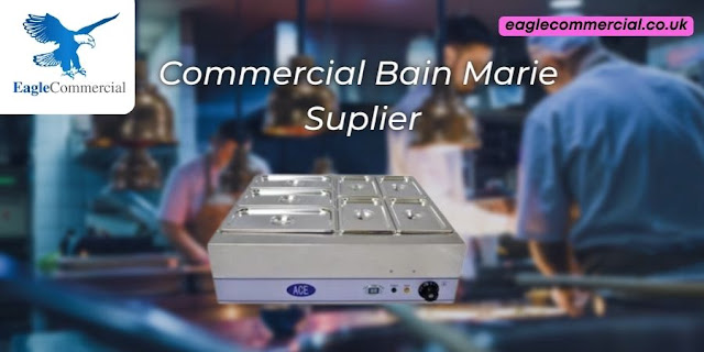 Commercial-Bain-Marie-Suplier-Eaglecommercial-co-uk