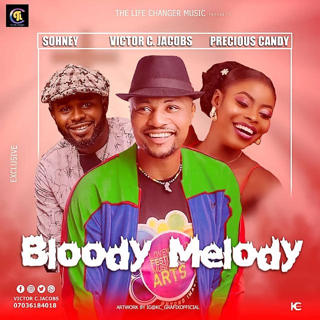 [Music] Sonnet X Victor C Jacobs X Precious Candy – Bloody melody.mp3