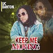 DOWNLOAD MP3: Uc Banton - Keep Me Moving 