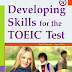 Developing Skills for the Toeic Test