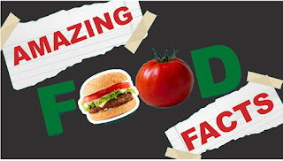 Amazing Food Facts