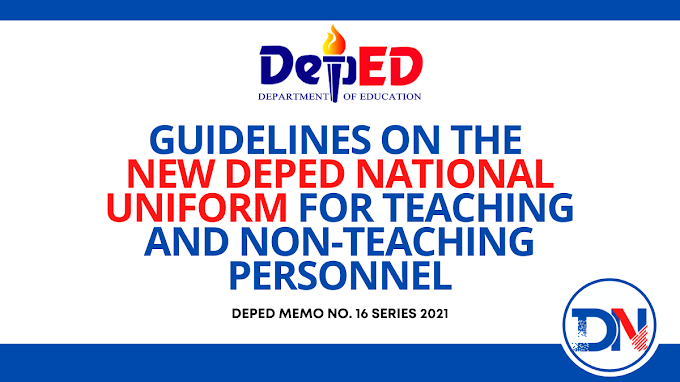 NEW 2021 DEPED NATIONAL UNIFORM FOR TEACHING AND NON-TEACHING PERSONNEL | GUIDELINES