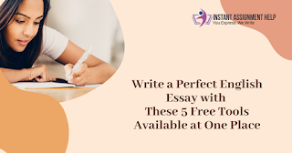 Write a Perfect English Essay with   These 5 Free Tools Available at One Place