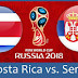 Match Preview: Costa Rica vs Serbia