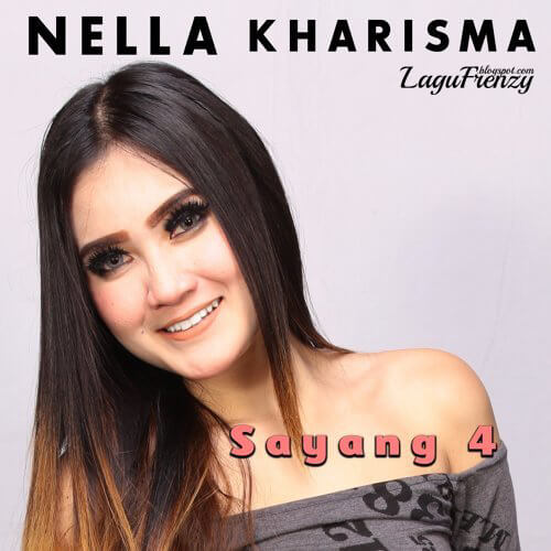 Download Lagu Nella Kharisma - Sayang 4