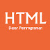 Dasar Pemrograman HTML (HyperText Markup Language)