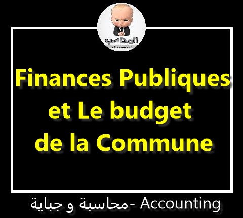 Finances Publiques  et Le budget de la Commune