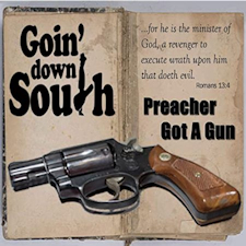 "Preacher Got A Gun" de Goin 'Down South (Self-release, 2020)