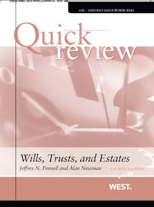 Quick Review of Wills, Trusts, and Estates (Quick Reviews)