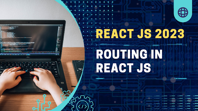 How to Implement Routing in React JS ? 