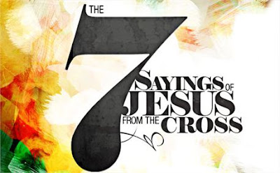 7 Saying of Jesus on the Cross