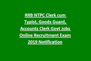 RRB NTPC Clerk-Typist, Goods Guard, Accounts Clerk Govt Jobs Online Recruitment Exam 2023 Notification