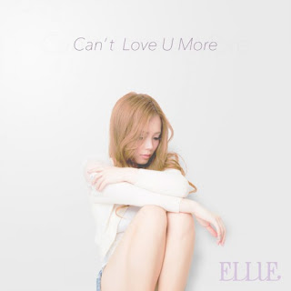 ELLIE - Can't Love U More