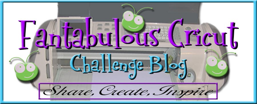 Fantabulous Cricut Challenge Blog