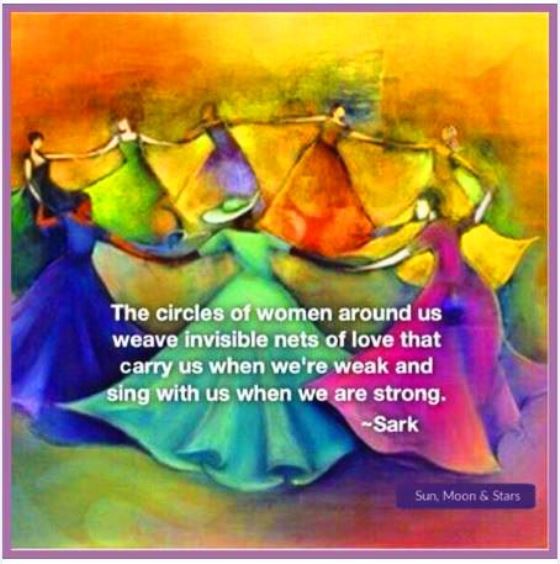 The circle of women around us weave invible nets to carry us #friendshipquotes