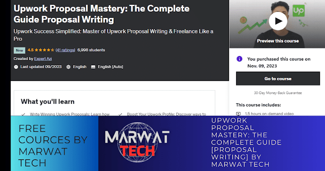 Upwork Proposal Mastery: The Complete Guide [Proposal Writing] BY MARWAT TECH