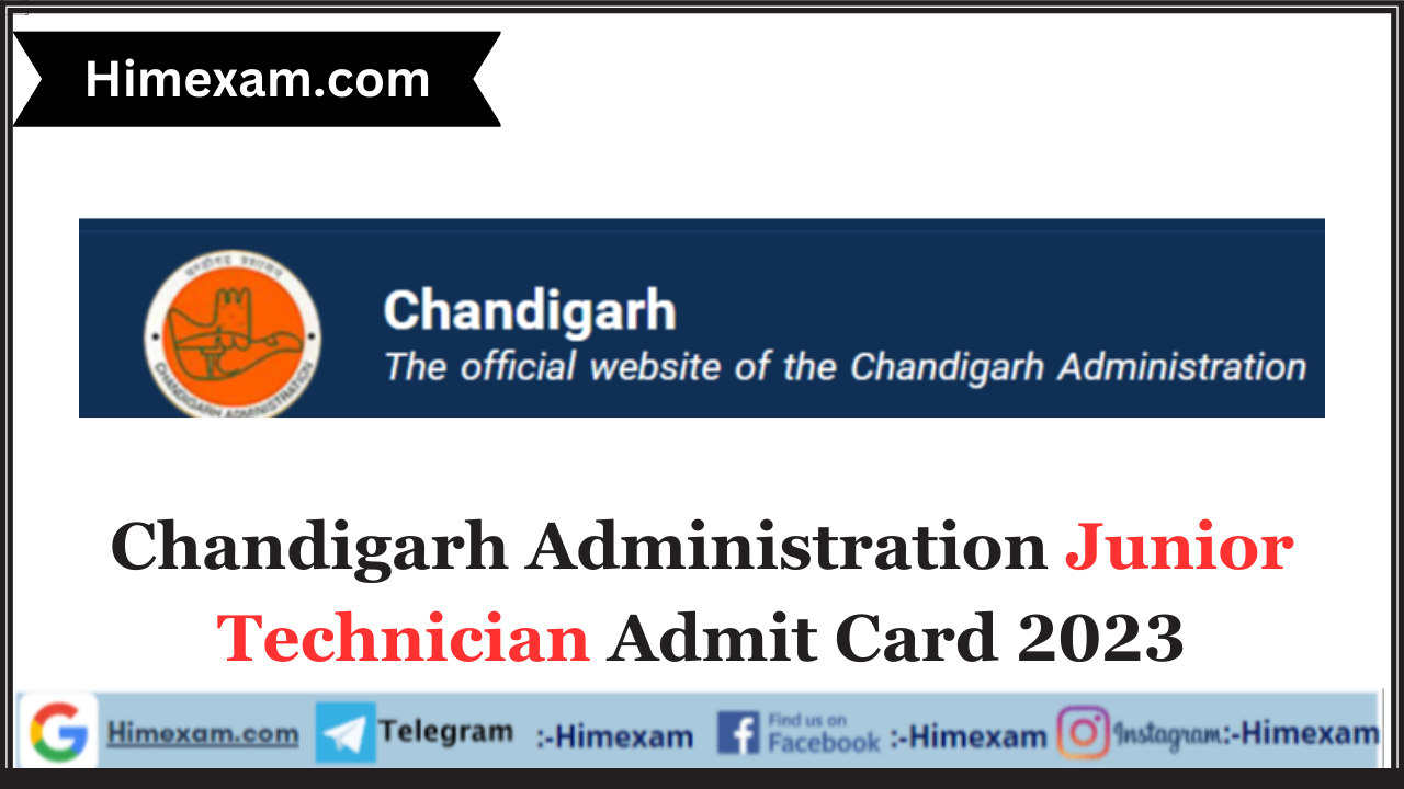 Chandigarh Administration Junior Technician Admit Card 2023