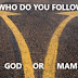 WHO DO YOU FOLLOW - GOD OR MAMMON? HERE IS A SIMPLE TEST