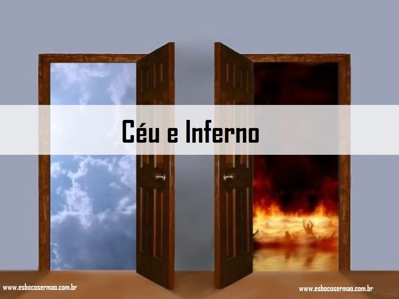 O Céu E O Inferno – Vida Eterna E Castigo Eterno