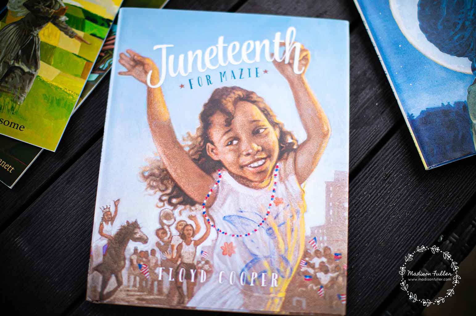 Juneteenth Books for Kids - Juneteenth for Mazie
