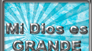 Mi Dios es grande