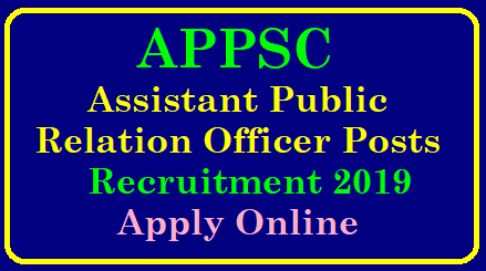 APPSC Assistant Public Relation Officer Posts Recruitment 2019 Apply Online till January 23rd APPSC Jobs 2019 – 15 Assistant Public Relations Officer Posts | Apply Online| APPSC Jobs 2019: Apply Online for 15 Assistant Public Relations Officer Posts | APPSC Assistant Public Relation Officer Posts Recruitment 2019 Apply Online till January 23 | APPSC Assistant Public Relations Officer Recruitment 2019 - 15 Assistant Public Relations Officer Vacancies | APPSC-Assistant-public-relation-officers-posts-recruitment-2019-apply-online-psc.ap.gov.in APPSC Recruitment 2019-20: /2018/12/APPSC-Assistant-public-relation-officers-posts-recruitment-2019-apply-online-psc.ap.gov.in.html