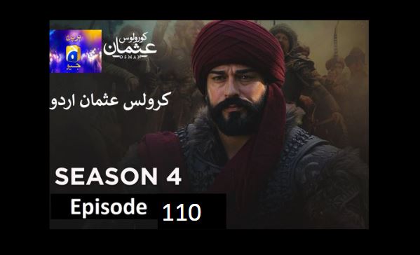 Recent,kurulus osman season 4 urdu Har pal Geo,kurulus osman urdu season 4 episode 110 in Urdu,kurulus osman urdu season 5 episode 110 in Urdu and Hindi Har Pal Geo,