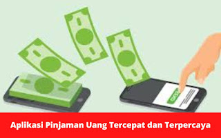 aplikasi-pinjaman-uang-tercepat-dan-terpercaya