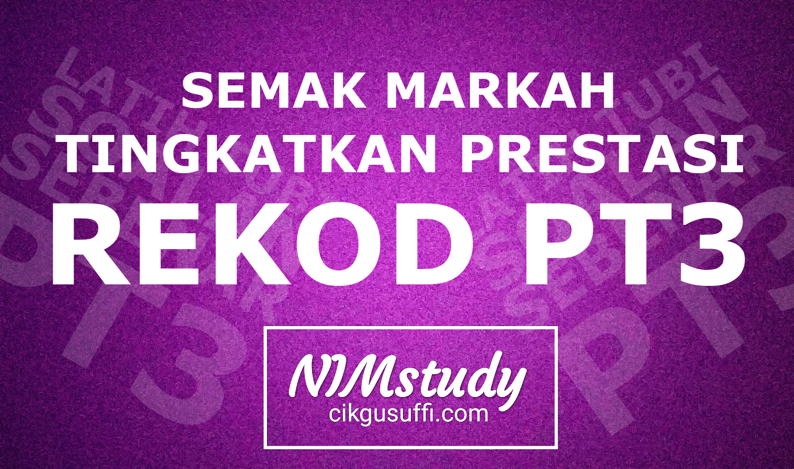 NIMstudy PT3 Ulangkaji soalan peperiksaan sebenar secara 