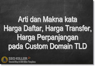 Pengertian Harga Daftar, Harga Transfer & Harga Perpanjangan pada Custom Domain