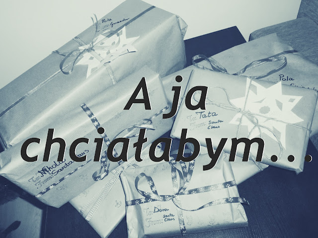 A ja chciałabym...