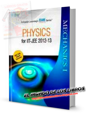 Phisics 1 for IIT-JEE 2012-13 - Mechanics 1 - Cengage Learning's Exam Cracks Series - BM Sharma - pdf