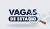 Vagas para (12) Estágiarios - garantesuavaga