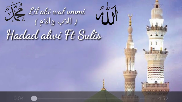 sholawat haddad alwi dan sulis